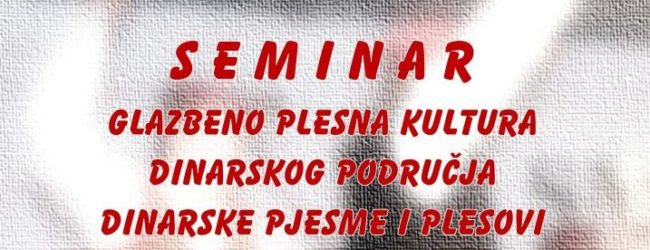 Seminar Dinarske pjesme i plesovi u GPOU Otočac