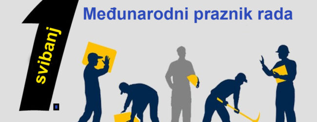 Čestitamo 1. svibanj, međunarodni praznik rada
