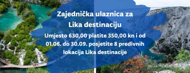 U ponudi Zajednička ulaznica za Lika destinaciju u NP-u Plitvička jezera