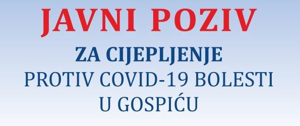 Javni poziv svim zainteresiranim građanima na cijepljenje protiv COVID-19 na području Ličko-senjske županije