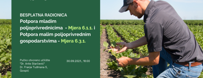 Radionica – Potpora razvoju malih poljoprivrednih gospodarstava i Potpora mladim poljoprivrednicima