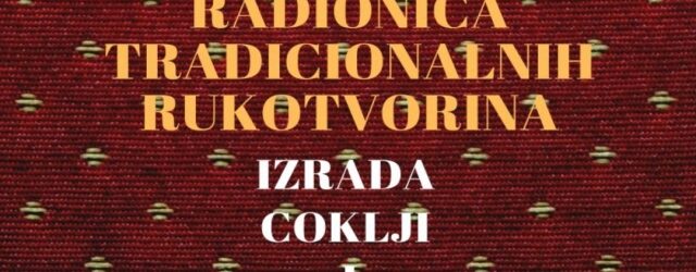 Petodnevna radionica izrade coklji i suknenih čarapa