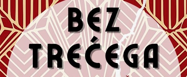 U četvrtak repriza predstave “Bez trećega”