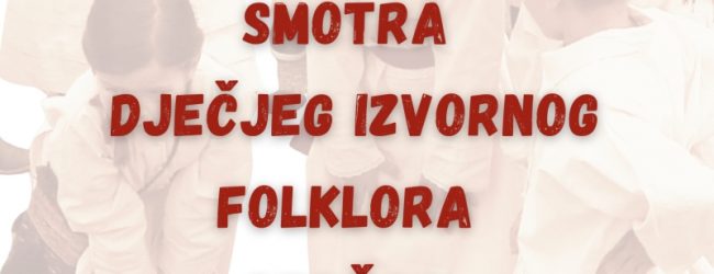 3. Smotra dječjeg izvornog folklora Otočac 2023