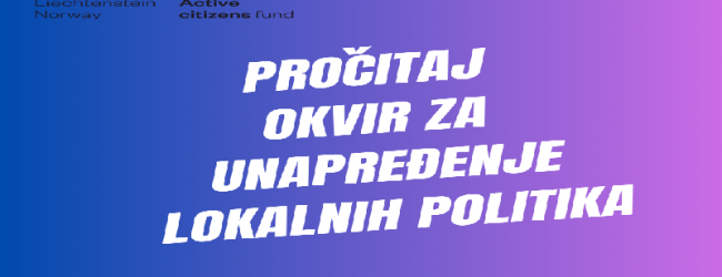 Predstavljanje Okvira za unapređenje lokalnih politika