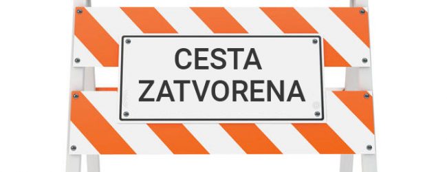 Obavijest o zatvaranju ceste
