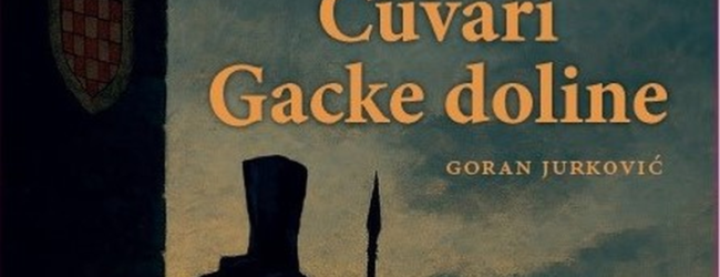 Predstavljanje nove knjige Gorana Jurkovića “Čuvari Gacke doline”