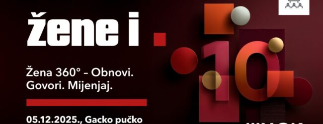 ŽENE I TOČKA 10.0 / Žena 360° – Obnovi. Govori. Mijenjaj.